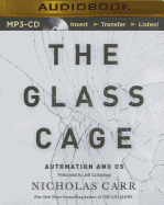 The Glass Cage: Automation and Us
