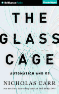 The Glass Cage: Automation and Us
