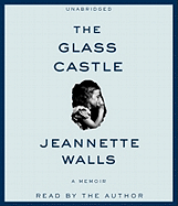 The Glass Castle: A Memoir
