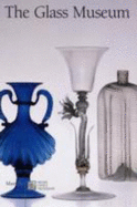 The Glass Museum