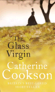 The Glass Virgin - Cookson, Catherine