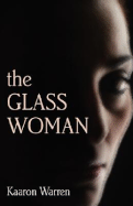 The Glass Woman