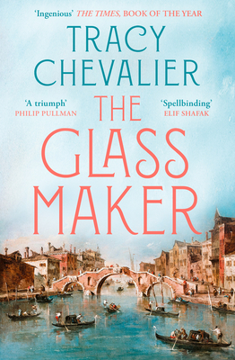 The Glassmaker - Chevalier, Tracy