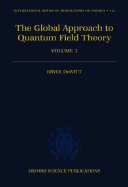 The Global Approach to Quantum Field Theory