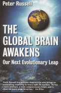 The Global Brain Awakens: Our Next Evolutionary Leap