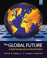 The Global Future: A Brief Introduction to World Politics