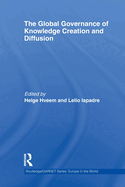The Global Governance of Knowledge Creation and Diffusion