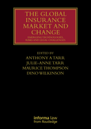 The Global Insurance Market and Change: Emerging Technologies, Risks and Legal Challenges