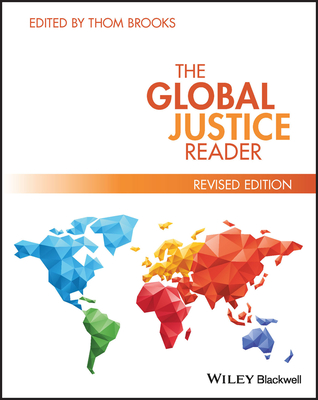 The Global Justice Reader - Brooks, Thom (Editor)