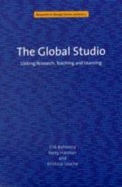 The Global Studio: Linking Research, Teaching and Learning