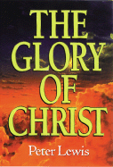 The Glory of Christ