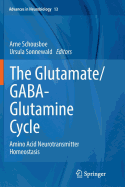 The Glutamate/Gaba-Glutamine Cycle: Amino Acid Neurotransmitter Homeostasis