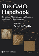 The GMO Handbook: Genetically Modified Animals, Microbes, and Plants in Biotechnology