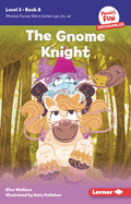 The Gnome Knight: Book 8