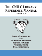 The GNU C Library Reference Manual Version 2.26