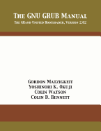 The GNU GRUB Manual: The GRand Unified Bootloader, Version 2.02