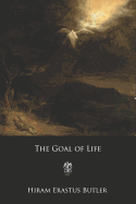 The Goal of Life: Or, Science and Revelation