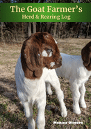 The Goat Farmer's Herd & Rearing Log