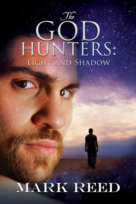 The God Hunters: Light and Shadow - Reed, Mark