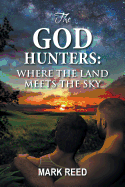 The God Hunters: Where the Land Meets the Sky