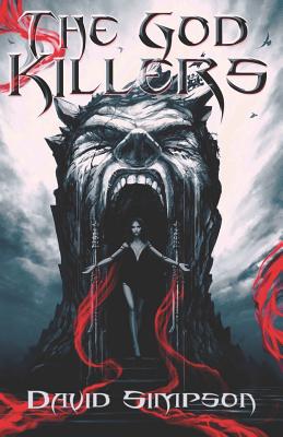 The God Killers - Simpson, David