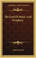 The God of Music and Prophecy