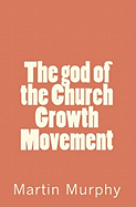 The God of the Church Growth Movement