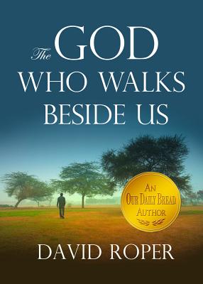The God Who Walks Beside Us - Roper, David