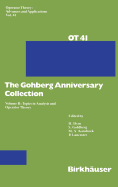 The Gohberg Anniversary Collection: Volume II: Topics in Analysis and Operator Theory
