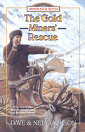 The Gold Miner's Rescue: Sheldon Jackson - Jackson, Dave, and Jackson, Neta