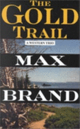 The Gold Trail