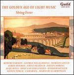 The Golden Age of Light Music: String Fever
