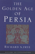 The Golden Age of Persia