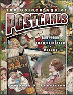 The Golden Age of Postcards Early 1900s: Identification & Values