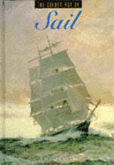 The Golden Age of Sail
