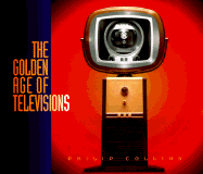 The Golden Age of Televisions