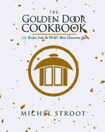 The Golden Door Cookbook