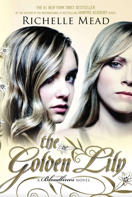 The Golden Lily - Mead, Richelle