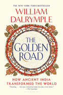 The Golden Road: How Ancient India Transformed the World