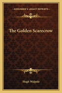 The Golden Scarecrow