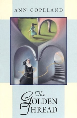 The Golden Thread - Copeland, Ann