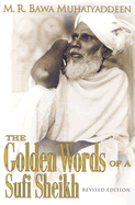 The Golden Words of a Sufi Sheikh