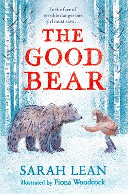 The Good Bear - Lean, Sarah