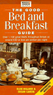 The Good Bed and Breakfast Guide