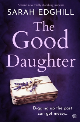 The Good Daughter - Edghill, Sarah