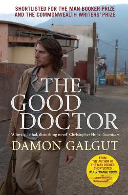 The Good Doctor - Galgut, Damon