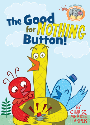 The Good for Nothing Button! - Willems, Mo