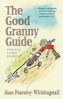 The Good Granny Guide - Fearnley-Whittingstall J Staff