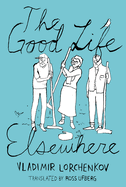 The Good Life Elsewhere