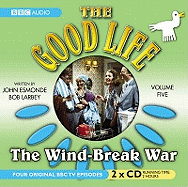 The Good Life: Volume Five: The Wind-Break War